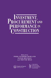Investment, Procurement and Performance in Construction: The First National RICS Research Conference book cover