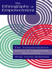 The Ethnography Of Empowerment: The Transformative Power Of Classroom interaction book cover