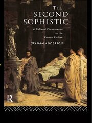 The Second Sophistic: A Cultural Phenomenon in the Roman Empire book cover