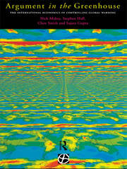 Argument in the Greenhouse: The International Economics of Controlling Global Warming book cover