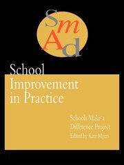 School Improvement In Practice: Schools Make A Difference - A Case Study Approach book cover