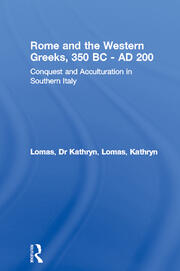 Rome and the Western Greeks, 350 BC - AD 200: Conquest and Acculturation in Southern Italy book cover
