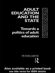 Adult Education and the State: Towards a Politics of Adult Education book cover