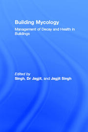 Building Mycology: Management of Decay and Health in Buildings book cover