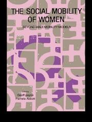 The Social Mobility Of Women: Beyond Male Mobility Models book cover
