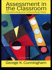 Assessment In The Classroom: Constructing And Interpreting Texts book cover