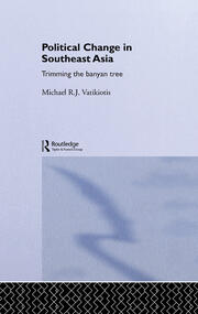 Political Change in South-East Asia: Trimming the Banyan Tree book cover
