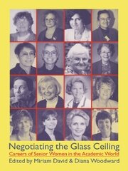 Negotiating the Glass Ceiling: Careers of Senior Women in the Academic World book cover