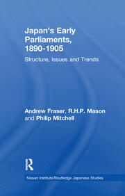 Japan's Early Parliaments, 1890-1905: Structure, Issues and Trends book cover
