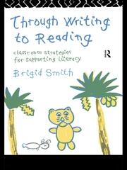 Through Writing to Reading: Classroom Strategies for Supporting Literacy book cover