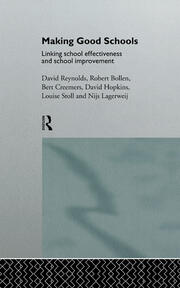 Making Good Schools: Linking School Effectiveness and Improvement book cover