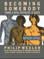 Becoming Somebody: Toward A Social Psychology Of School book cover