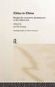 Cities in China: Recipes for economic development in the reform era book cover