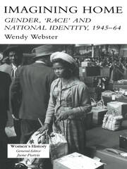 Imagining Home: Gender, Race And National Identity, 1945-1964 book cover