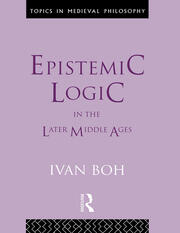 Epistemic Logic in the Later Middle Ages book cover