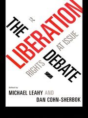 The Liberation Debate: Rights at Issue book cover