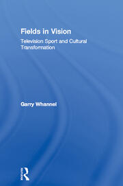Fields in Vision: Television Sport and Cultural Transformation book cover