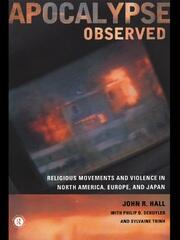 Apocalypse Observed: Religious Movements and Violence in North America, Europe and Japan book cover