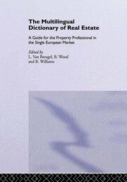 The Multilingual Dictionary of Real Estate: A guide for the property professional in the Single European Market book cover