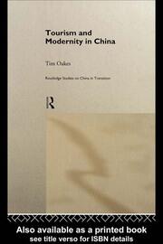 Tourism and Modernity in China book cover