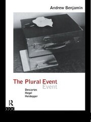 The Plural Event: Descartes, Hegel, Heidegger book cover