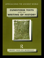 Cuneiform Texts and the Writing of History book cover