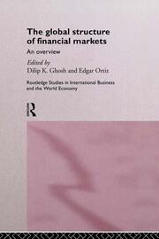 The Global Structure of Financial Markets: An Overview book cover