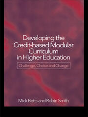 Developing the Credit-Based Modular Curriculum in Higher Education: Challenge, Choice and Change book cover
