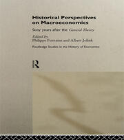 Historical Perspectives on Macroeconomics: Sixty Years After the 'General Theory' book cover