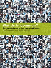 Worlds in Common?: Television Discourses in a Changing Europe book cover