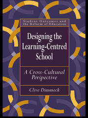 Designing the Learning-centred School: A Cross-cultural Perspective book cover