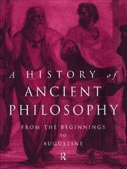 A History of Ancient Philosophy: From the Beginning to Augustine book cover