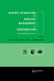 Dispute Resolution and Conflict Management in Construction: An International Perspective book cover