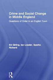Crime and Social Change in Middle England: Questions of Order in an English Town book cover