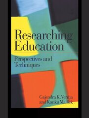 Researching Education: Perspectives and Techniques book cover