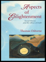 Aspects Of Enlightenment: Social Theory And The Ethics Of Truth book cover
