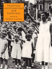 Historical Controversies and Historians book cover