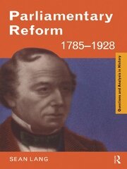 Parliamentary Reform 1785-1928 book cover