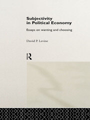 Subjectivity in Political Economy: Essays on Wanting and Choosing book cover