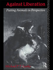 Against Liberation: Putting Animals in Perspective book cover