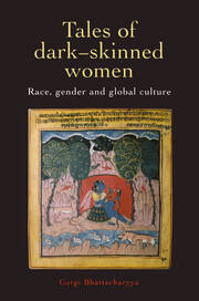 Tales Of Dark Skinned Women: Race, Gender And Global Culture book cover