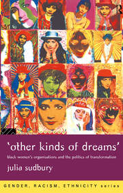 'Other Kinds of Dreams': Black Women's Organisations and the Politics of Transformation book cover