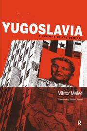 Yugoslavia: A History of its Demise book cover