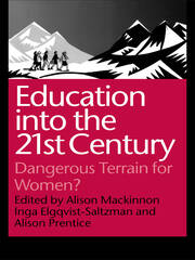 Education into the 21st Century: Dangerous Terrain For Women? book cover