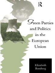 Green Parties and Politics in the European Union book cover