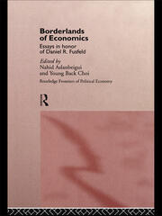Borderlands of Economics: Essays in Honour of Daniel R. Fusfeld book cover