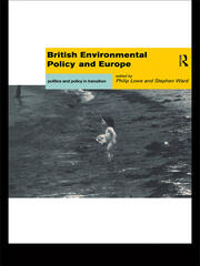 British Environmental Policy and Europe: Politics and Policy in Transition book cover