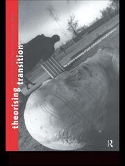 Theorizing Transition: The Political Economy of Post-Communist Transformations book cover