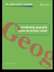 Coordinating Geography Across the Primary School book cover