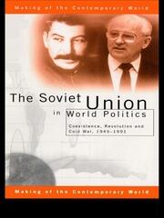 The Soviet Union in World Politics: Coexistence, Revolution and Cold War, 1945–1991 book cover